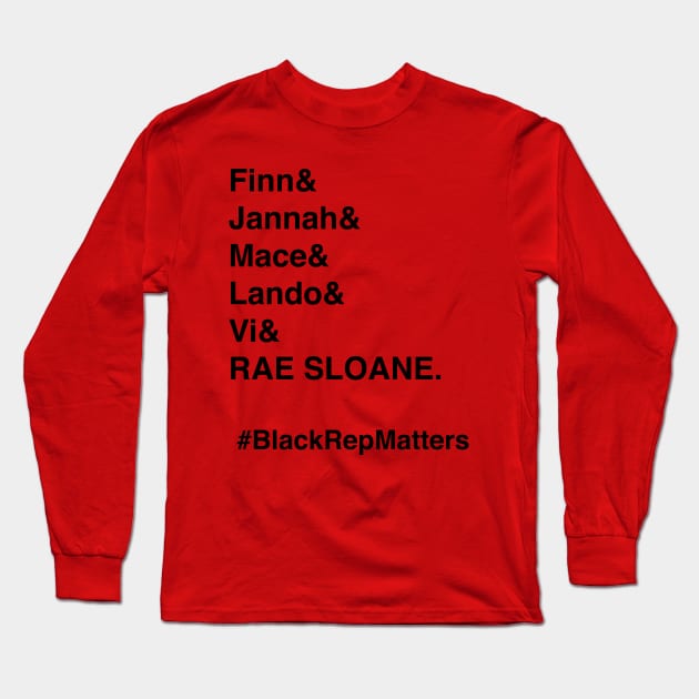 #blackrepmatters Long Sleeve T-Shirt by swrepmatters